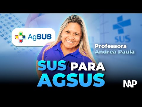 Simplificando o SUS para AGSUS | Prof Andrea Paula