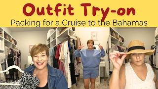 Outfit Planning & Try-on: Pack with Me for 7 Day Bahamas Cruise