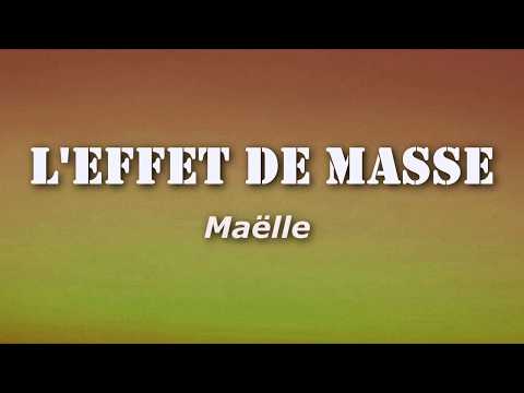 Maëlle - L'Effet de Masse (Paroles/Lyrics)