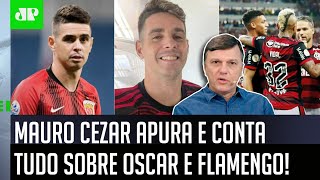 “O agente do Oscar me falou hoje que…”: Mauro Cezar conta tudo sobre possível ida ao Flamengo