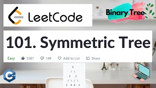 YouTube video 'LeetCode 101. Symmetric Tree | Medium | Algorithm Explained | C++ | Code Walkthrough'