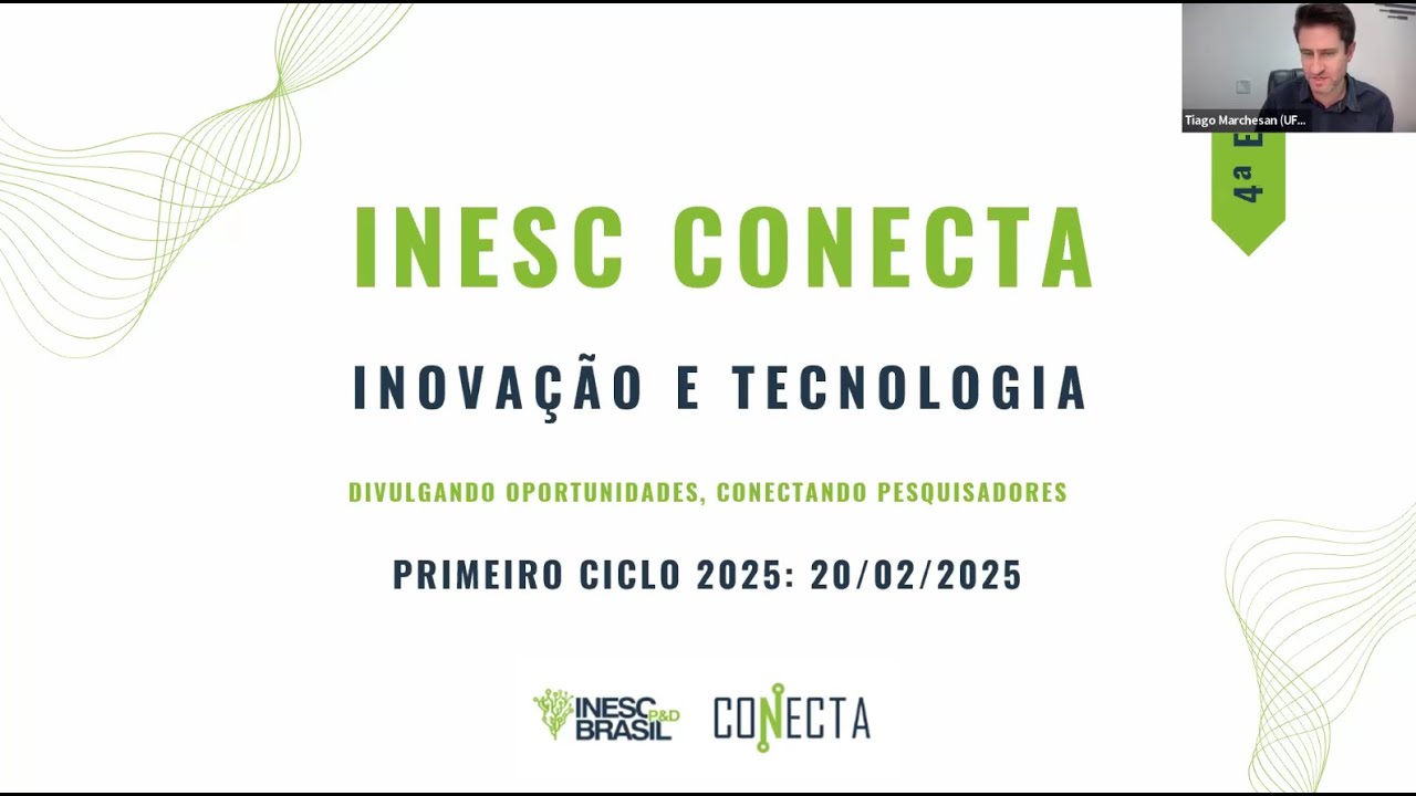 INESC Conecta - 1º Ciclo de 2025: começando bem! (21/02/2025)