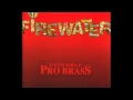 PRO BRASS - Firewater 1. Satz