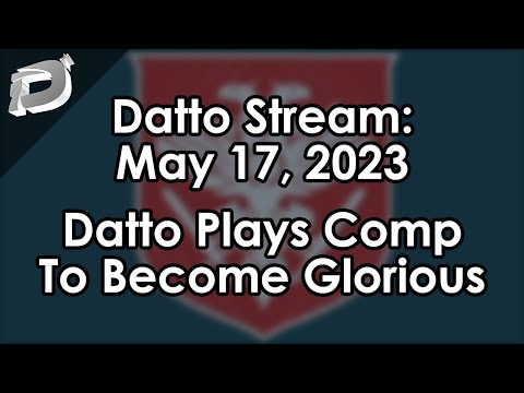 Datto Stream: Becoming Glorious in Solo Competitive PvP - May 17, 2023