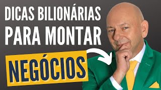 DICAS DE UM BILIONÁRIO PARA MONTAR UM NEGÓCIO LUCRATIVO | LUCIANO HANG