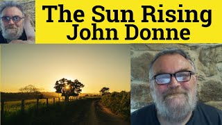 🔵 The Sun Rising by John Donne Analysis -  The Sun Rising by John Donne Summary