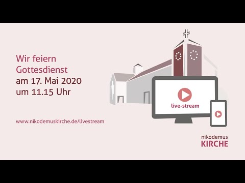 Online-Gottesdienst: „Gebet 24/7" Live aus der Nikodemuskirche Bayreuth - 17.05.2020