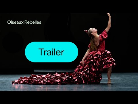 Trailer – Oiseaux Rebelles – Ballett Zürich