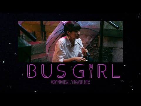Thumbnail for video: BUS GIRL - OFFICIAL TRAILER Thumbnail for video: BUS GIRL - OFFICIAL TRAILER