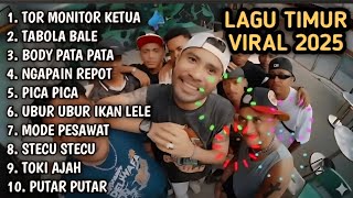 Download lagu LAGU TIMUR VIRAL 2025 ||TOR MONITORKETUA ||TABOLA BALE ||BODY PATA||NGAPAIN REPOT, PICA PICA mp3