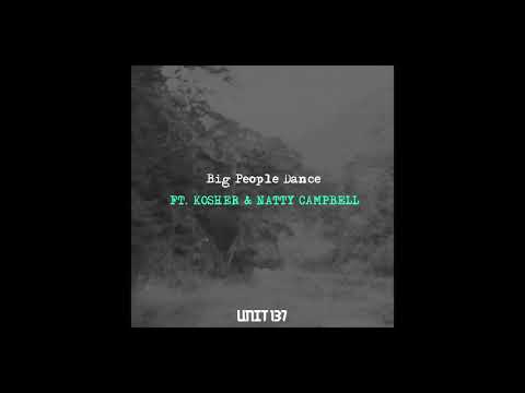 Ed West feat. Kosher & Natty Campbell - Big People Dance (Vocal Version)