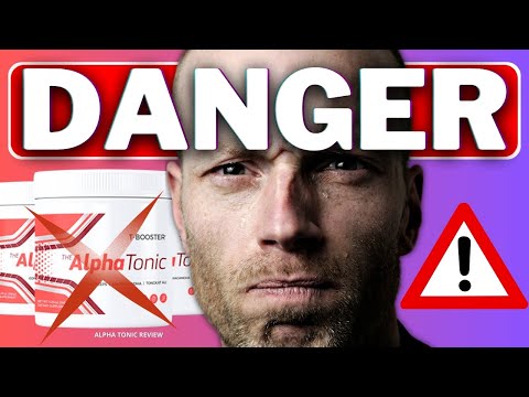 Does Alpha Tonic Work? (❌⚠️WATCH THIS!✅⛔️) ALPHA TONIC REVIEWS – Alpha Tonic – Alpha Tonic Review