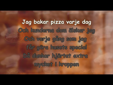 Pizzabagaren - Jag bakar pizza (lyrics)