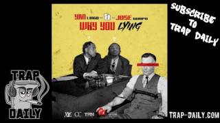 YRN Lingo ft Jose Guapo - Why You Lying