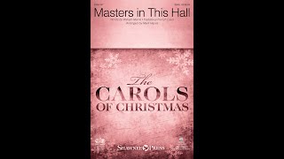 MASTERS IN THIS HALL (SSAA Choir) - arr. Mark Hayes