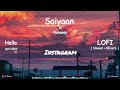 Saiyaan X Runaway Lofi Mashup Lofi State Lofi State Juke Box Lofi State Chillout Mashup