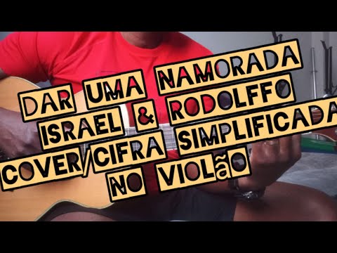 Dar Uma Namorada - Israel e Rodolffo