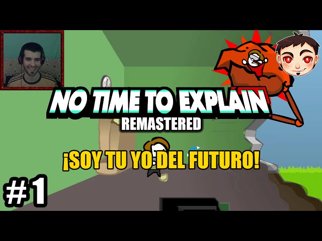 No Time To Explain Remastered