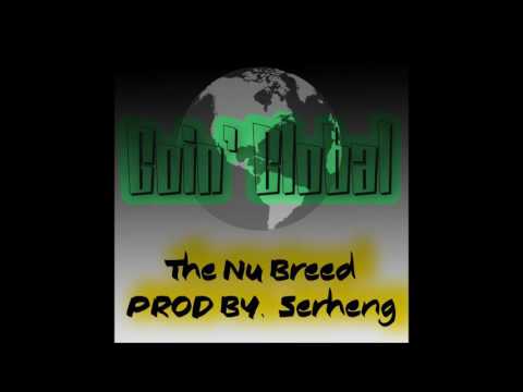The Nu Breed - Goin Global (Prod. Serheng)