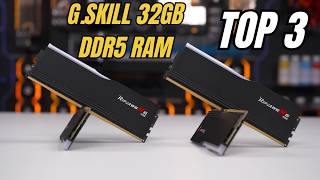 Top 3 G.SKILL DDR5 RAM Kits for Gaming