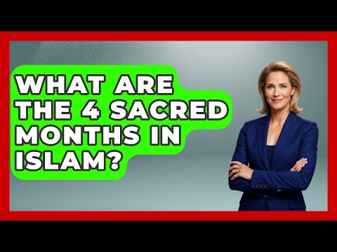 What Are The 4 Sacred Months In Islam? - Spiritual Universe Unlocked