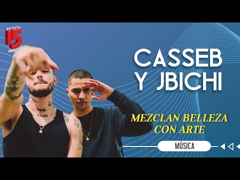 Casseb y JBichi le cantan a la belleza con 'arte'