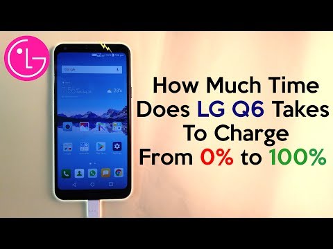 LG Q6 Charging Test | How much time LG Q6 Takes to Full Charge (Shocking)😞