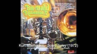 Kurt Edelhagen - Soley Soley (1972)