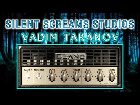 Vadim Taranov Clang VST, VST Plugin Walkthrough, Silent Screams Studios