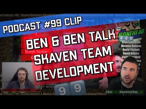 Ben & Ben Talk Skaven Team Development | Bonehead Podcast #99 Clip (27/8/22)