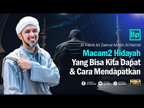 Types of Guidance and How to Obtain It | Habib Ali Zaenal Abidin Al Hamid