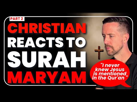 Christian Reacts To Surah Maryam For The First Time! Shocked and Surprised!