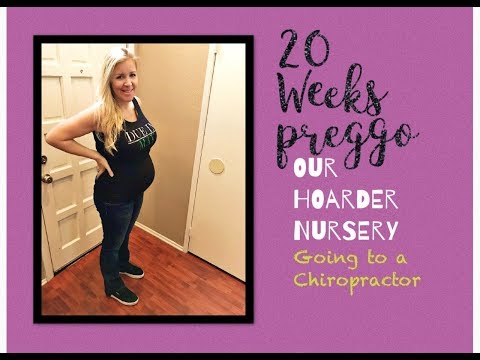 20 Weeks- Hoarder Nursery and Prenatal Chiropractor