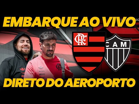 🔴 AO VIVO: Embarque do Flamengo para jogo contra o Atlético-MG em Belo Horizonte!