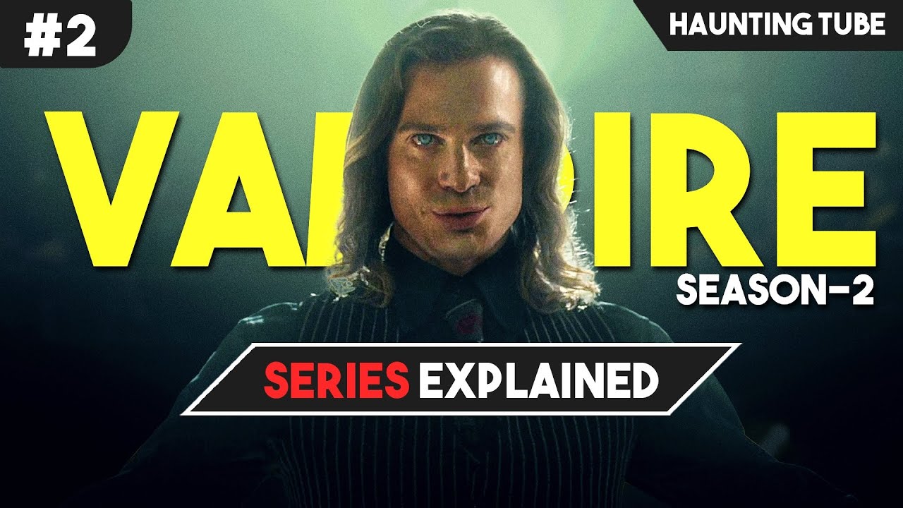 LESTAT is Back and His SECRETS are BIGGEST Twist - Interview With the Vampires Explained in Hindi