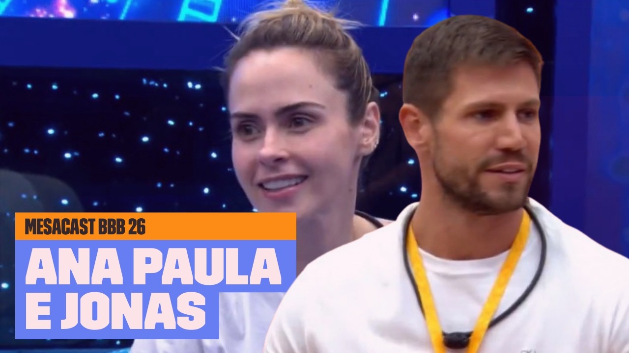 FLERTE de Ana Paula e Jonas NÃO TÁ sendo BEM VISTO na casa! | BBB 26 | Multishow