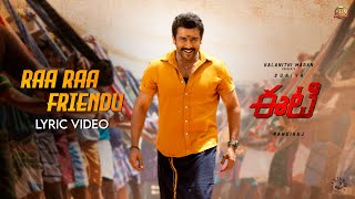 Raa Raa Friendu Song Lyrics - ET ( ) Raa Raa Friendu Song Lyrics - ET ( )