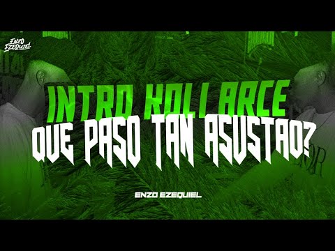 INTRO KOLI ARCE + QUE PASO TAN ASUSTAO - ENZO EZEQUIEL