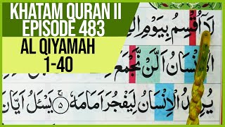 Download lagu KHATAM QURAN II SURAH AL QIYAMAH AYAT 1-40 TARTIL  BELAJAR MENGAJI PELAN PELAN EP 483 mp3 Download lagu KHATAM QURAN II SURAH AL QIYAMAH AYAT 1-40 TARTIL  BELAJAR MENGAJI PELAN PELAN EP 483 mp3
