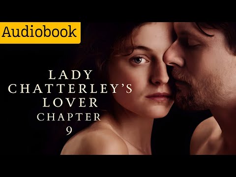 Lady Chatterley's Lover Audiobook | 'Revelations' - Chapter 9 EchoTales Narration
