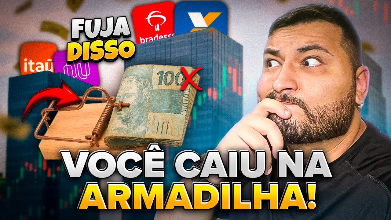 NÃO COLOQUE NEM R$ 1 REAL NESSES INVESTIMENTOS!