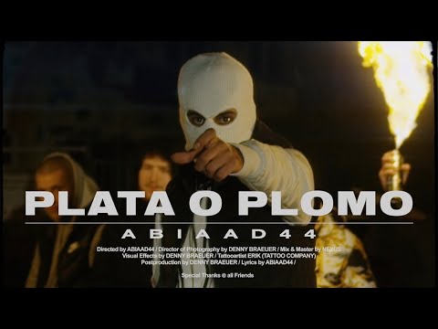 Abiaad44 - PLATA O PLOMO [Official Video] 4K