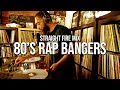 80 S Rap BANGERS 1988 Straight Fire Mix 9 5 25