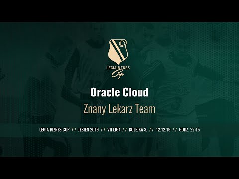 Skrót spotkania Oracle Cloud - Znany Lekarz Team ( Legia Biznes Cup Jesień 2019 )
