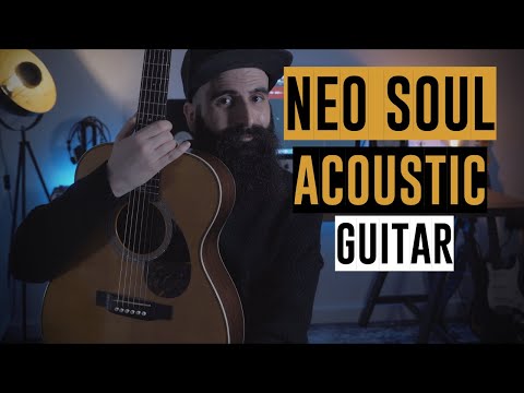 NEO SOUL Acoustic Guitar (How To Play RnB Acoustic Guitar)