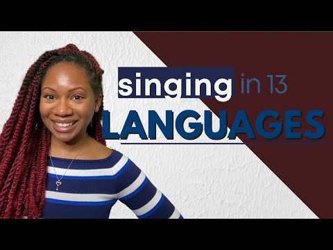 Singing in 13 languages