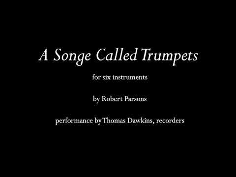 Parsons: "A Songe Called Trumpets"