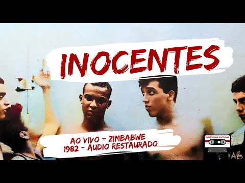Inocentes | ao vivo | baile Zimbabwe | 1982 | áudio restaurado