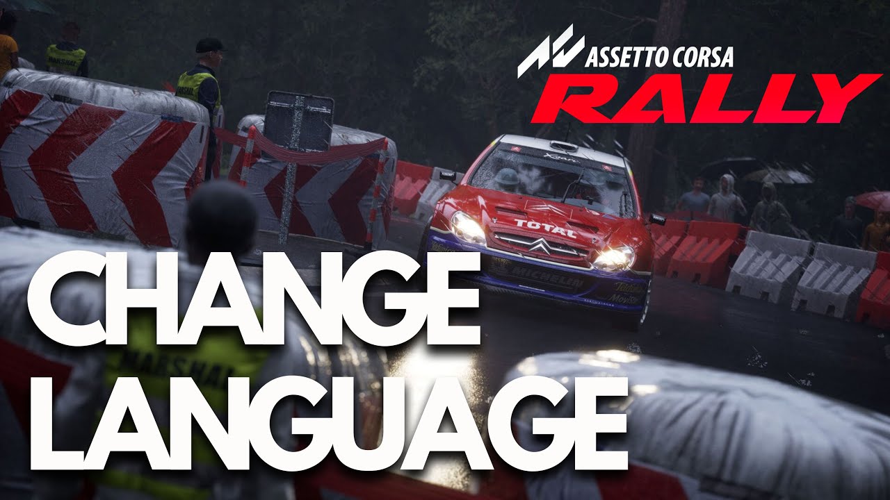 How To Change The Language In Assetto Corsa Rally - Tutorial