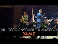 Masego X Nu Deco Ensemble Ft Devin Morrison Yamz